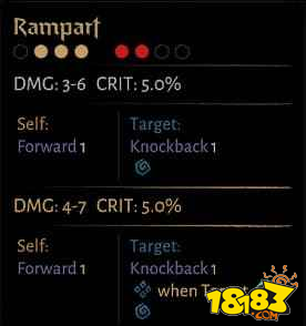 2,rampart:單體3-6傷害,5%暴擊,自身前進1格,目標退後1格,暈眩,敲後4