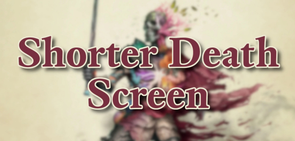 《宣誓》讓死亡過圖動畫變得更短MOD