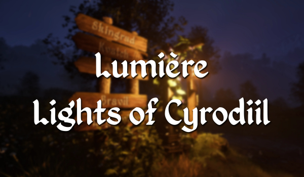 《上古卷軸4：湮滅重制版》Lumiere全域光照MOD
