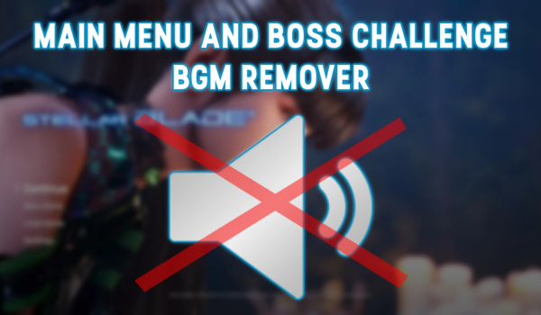 《劍星》主菜單與Boss挑戰音樂移除MOD