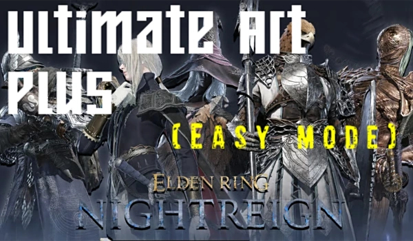 《艾爾登法環(huán) 黑夜君臨》終極技藝增強(qiáng)版(簡(jiǎn)單模式)MOD