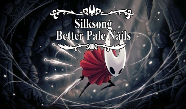 《空洞骑士:丝之歌》优化版苍白之爪MOD