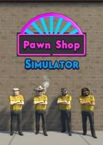Pawn Shop Simulator下载