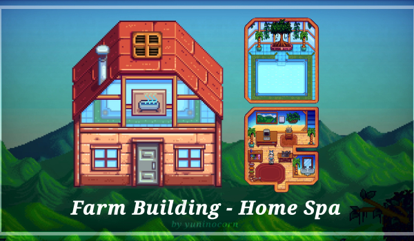 《星露谷物语》农场建筑家庭水疗中心MOD