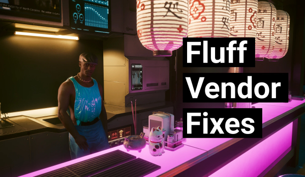 《赛博朋克2077》绒毛供应商修复MOD