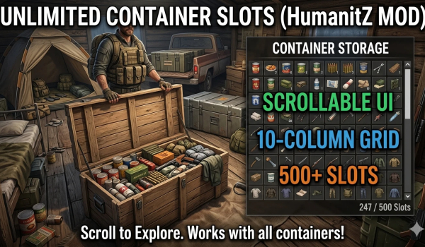 《HumanitZ》无限容量与可滚动容器界面MOD