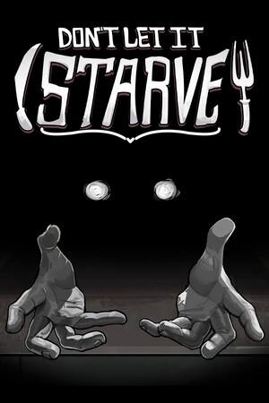 别让它挨饿(Don't Let It Starve)下载