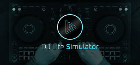 DJ Life Simulator：学习真正的DJ技巧