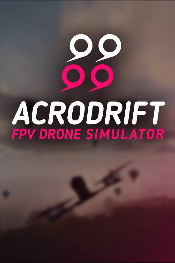 ACRODRIFT: FPV无人机模拟器下载