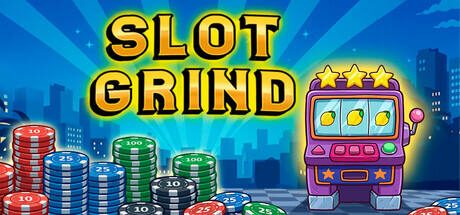 Slot Grind